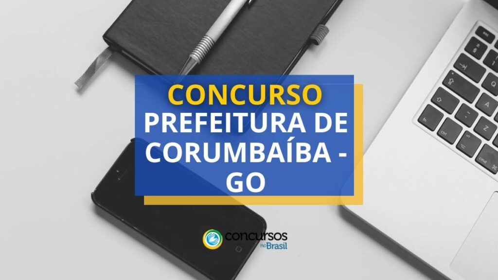 Concurso Prefeitura de Corumbaíba - GO abre mais de 230