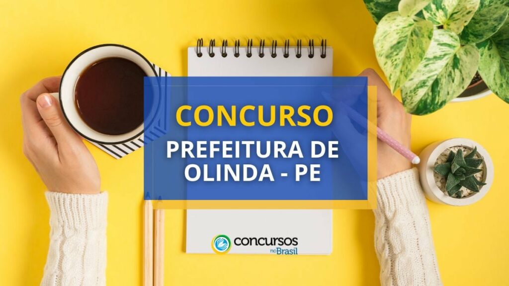 Concurso Prefeitura de Olinda - PE oferece edital com 449