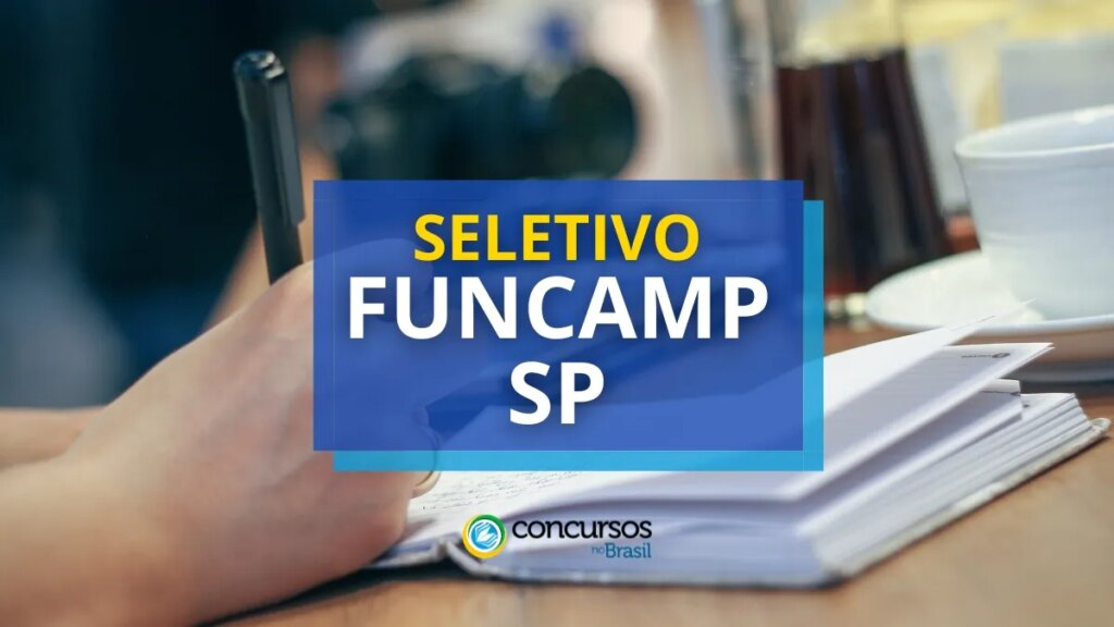 FUNCAMP SP abre novas vagas; até R$ 7.495,08 por mês