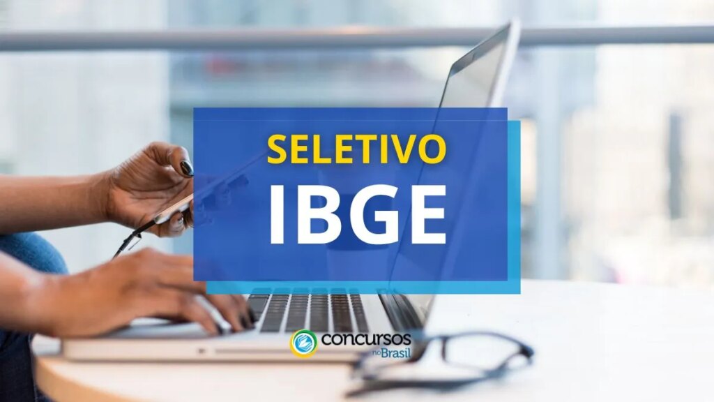 IBGE abre vagas em processo seletivo por 5 estados