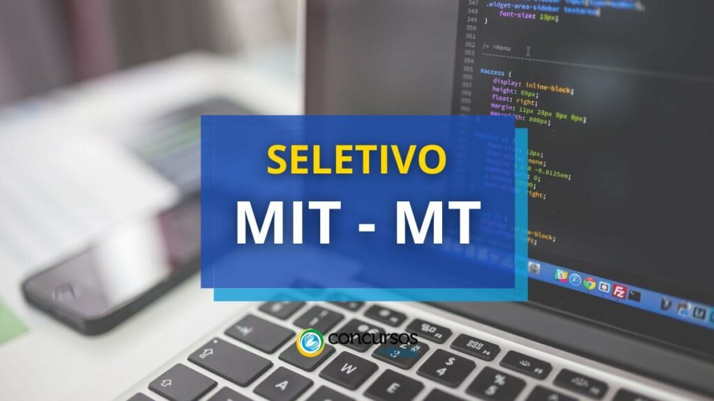 MTI – MT lança processo seletivo com mais de 270