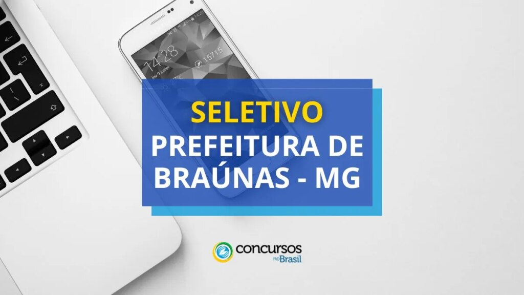 Prefeitura de Braúnas - MG: até R$ 4,9 mil em