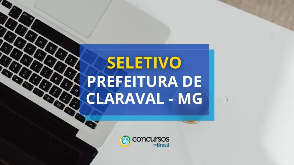 Prefeitura de Claraval - MG anuncia edital de processo seletivo