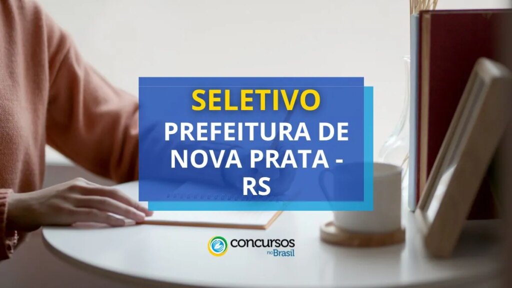 Prefeitura de Nova Prata - RS anuncia 3 editais de