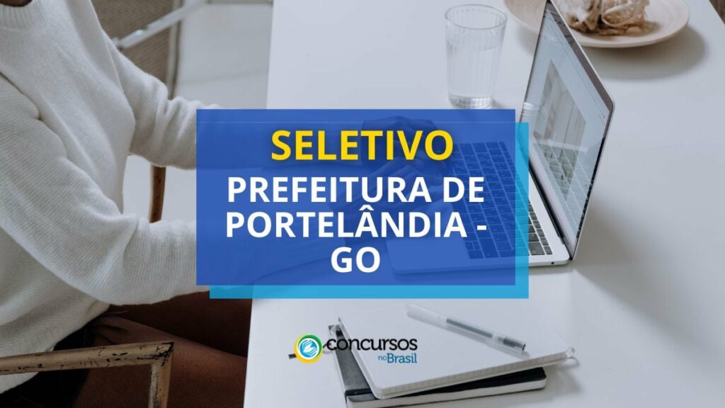 Prefeitura de Portelândia - GO abre 59 vagas em seletivo