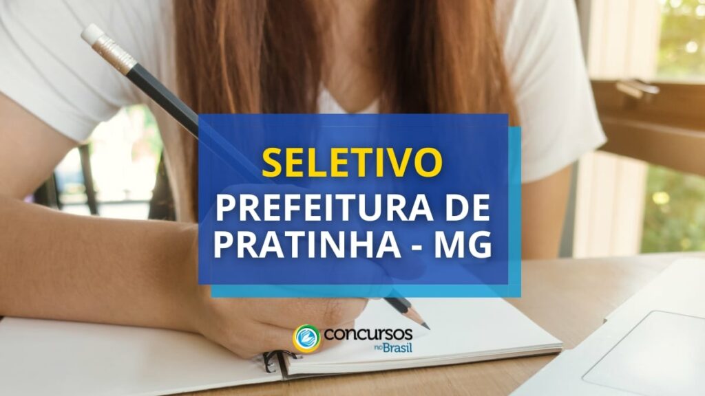 Prefeitura de Pratinha - MG publica novo processo seletivo