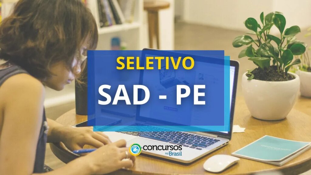 SAD PE divulga seletivo com 30 oportunidades; até R$ 5,2