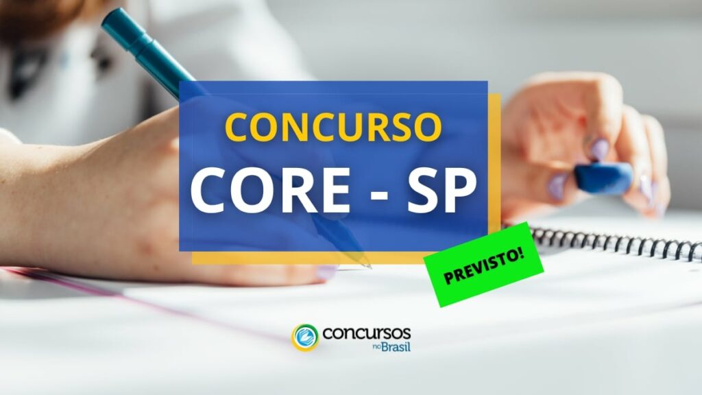 Concurso CORE SP já possui banca organizadora confirmada