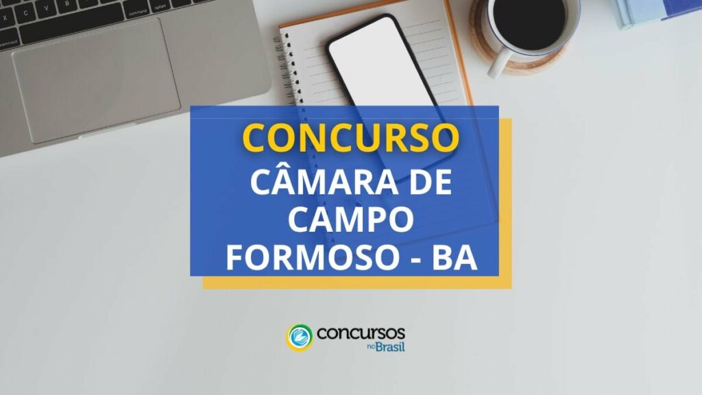 Concurso Câmara de Campo Formoso – BA: edital e inscrições