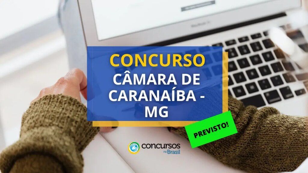 Concurso Câmara de Caranaíba – MG: banca será contratada