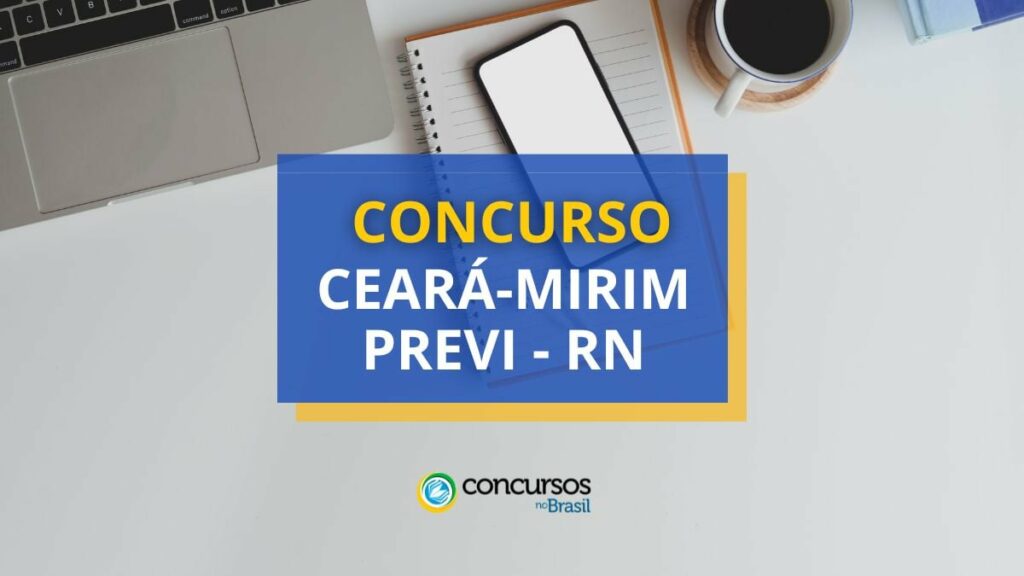 Concurso Ceará-Mirim PREVI - RN: vagas em 8 cargos distintos