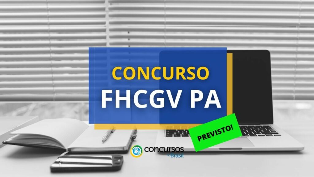 Concurso FHCGV - PA teve a banca definida; edital em