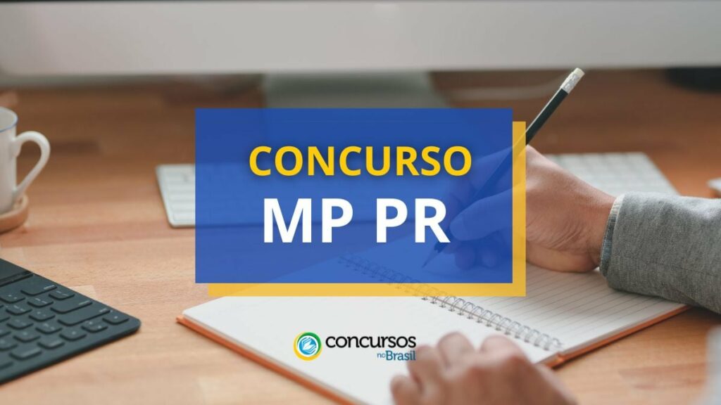 Concurso MP PR abre mais de 80 vagas; ganhos até