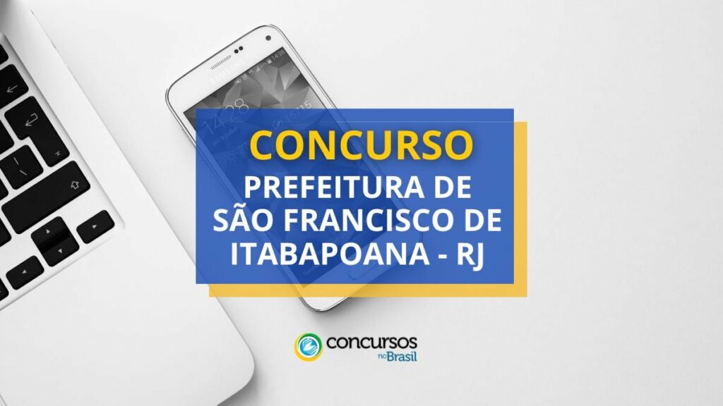 Concurso Prefeitura São Francisco de Itabapoana – RJ: vagas