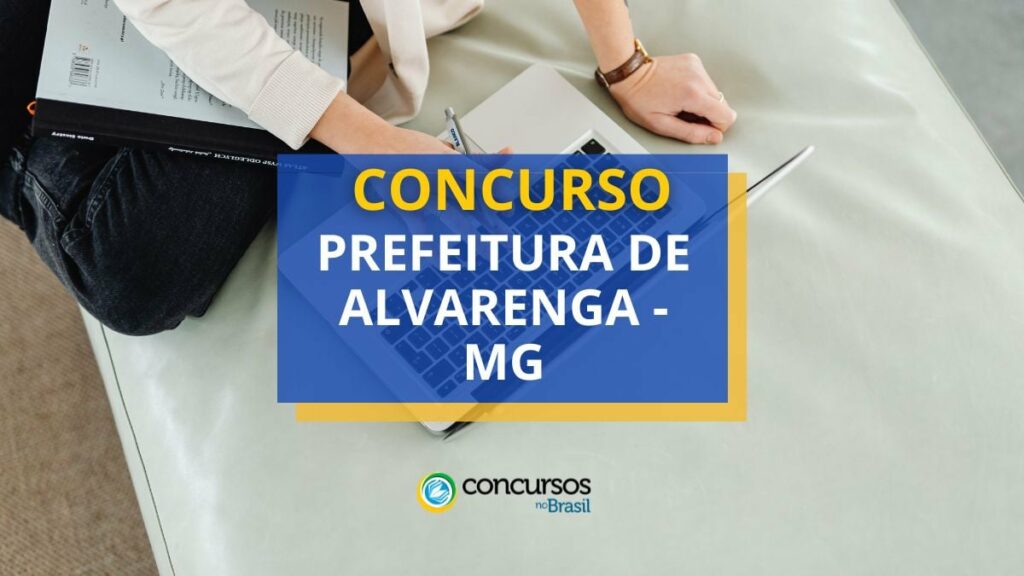 Concurso Prefeitura de Alvarenga - MG abre mais de 180