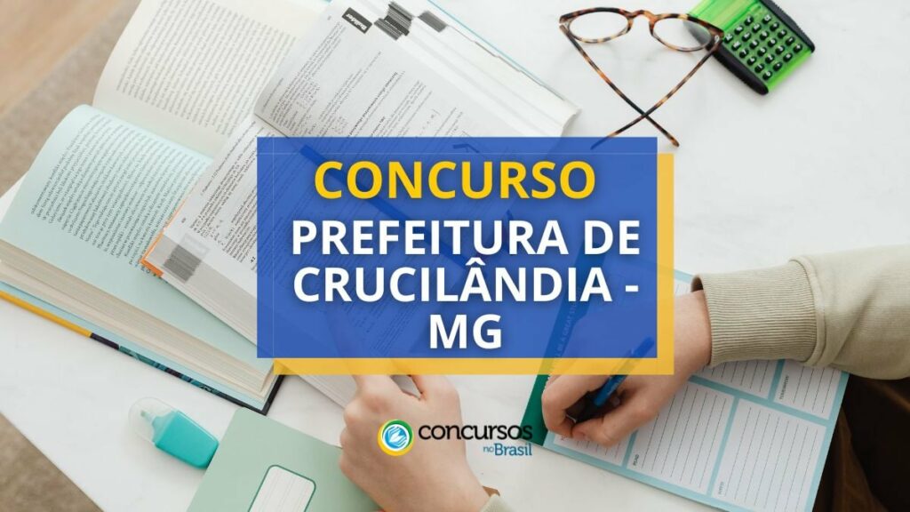 Concurso Prefeitura de Crucilândia - MG: edital com 71 vagas