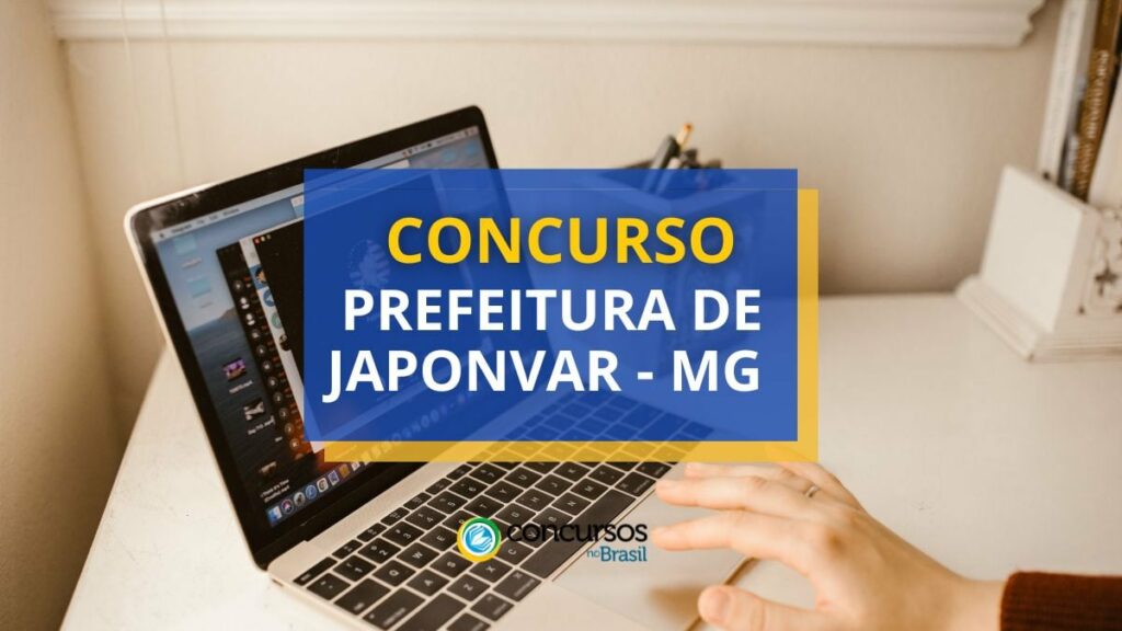 Concurso Prefeitura de Japonvar - MG: ganhos até R$ 12