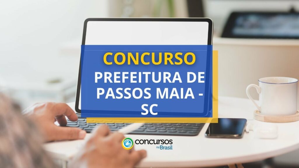 Concurso Prefeitura de Passos Maia