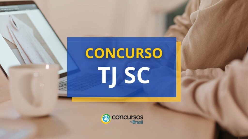 Concurso TJ SC oferece remuneração de R$ 32,3 mil mensais