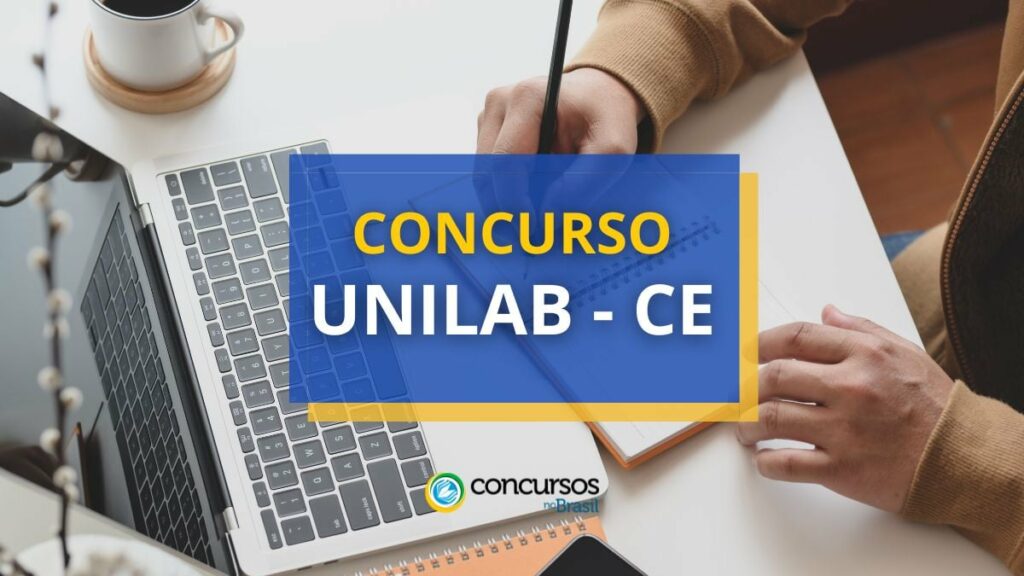 Concurso UNILAB CE lança 4 editais com salario de R$