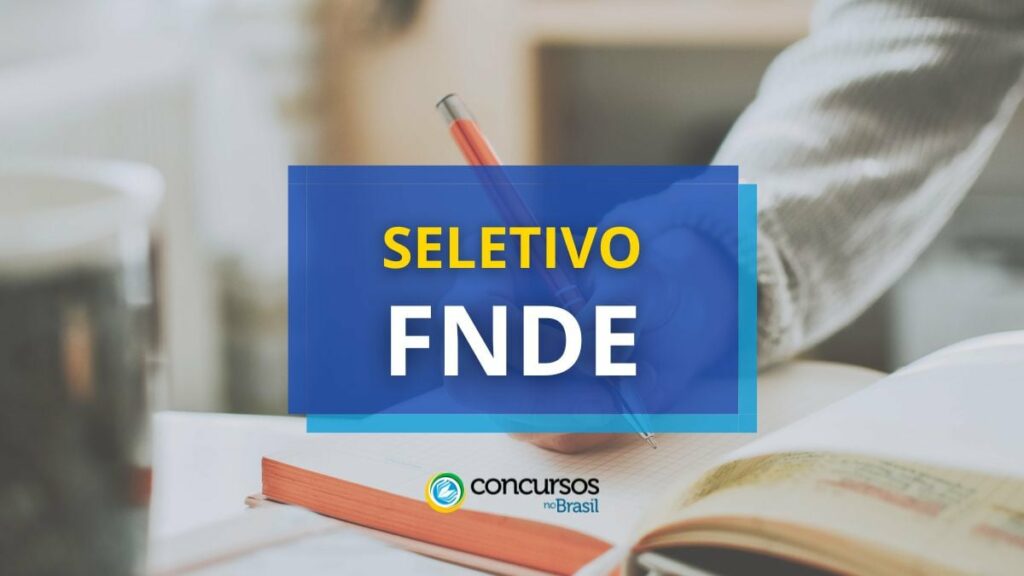 FNDE abre 200 vagas em processo seletivo; até R$ 8,3