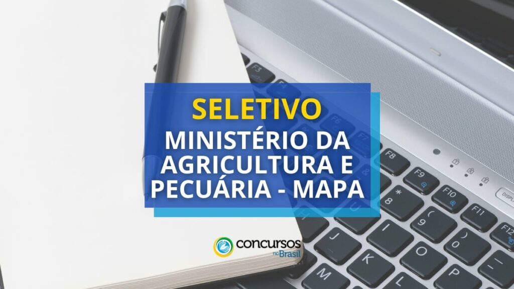 MAPA abre novo processo seletivo com vagas de até R$