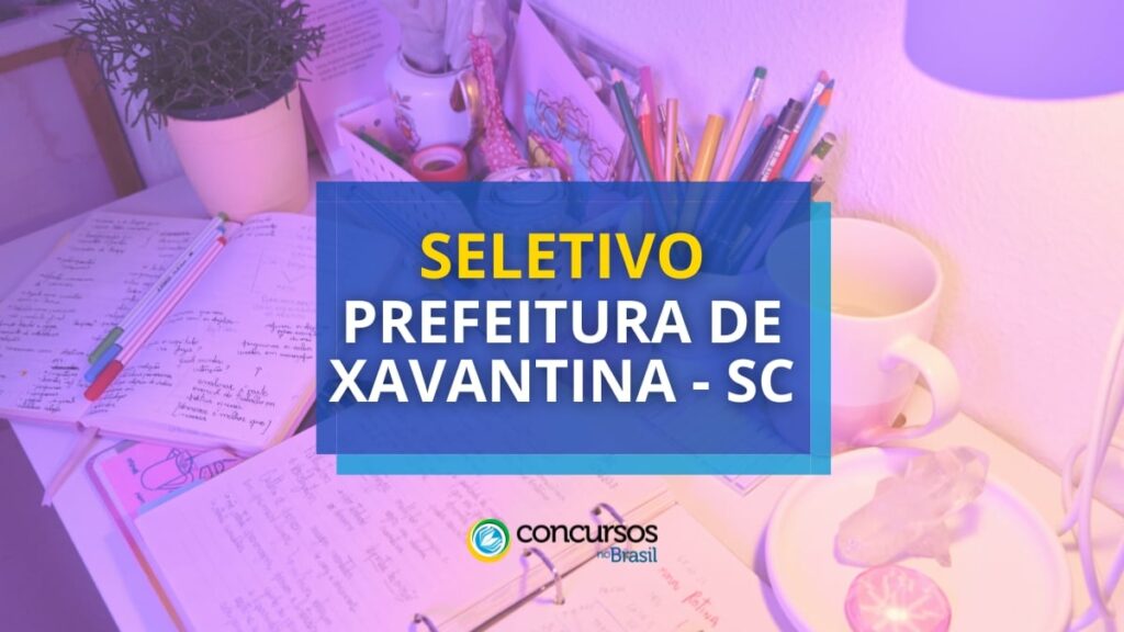 Prefeita de Xavantina - SC divulga nova chamada pública