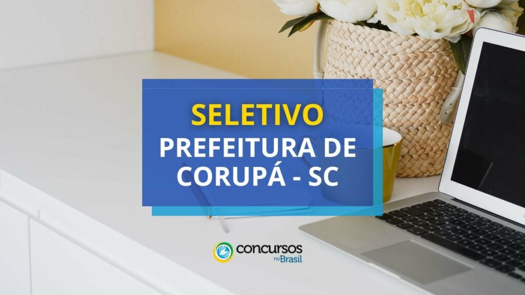 Prefeitura de Corupá - SC abre seletivo; até R$ 10,1