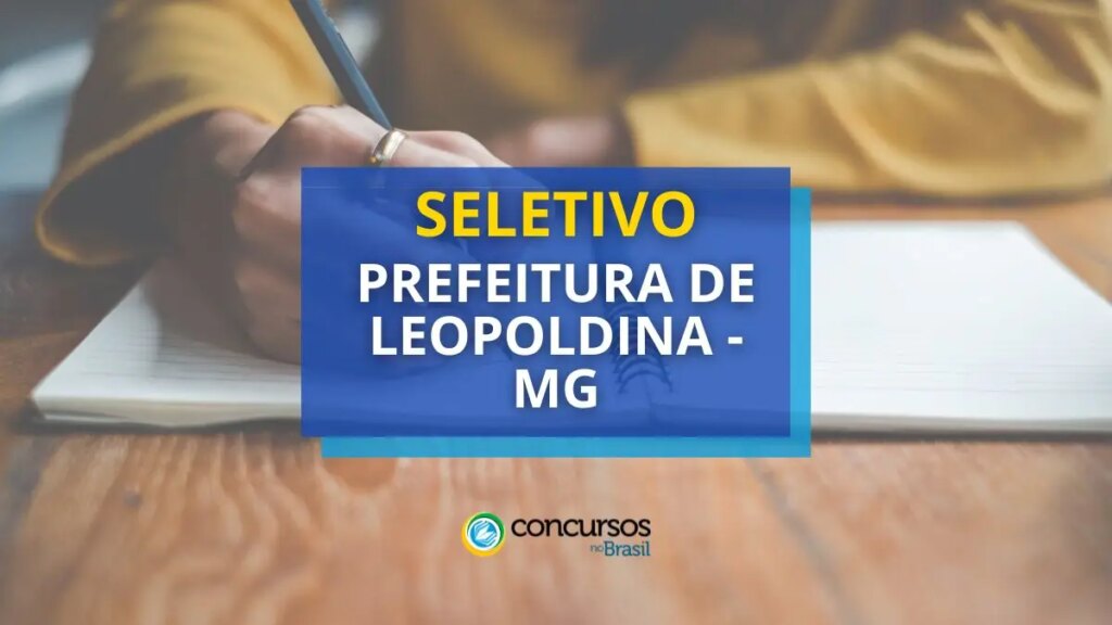 Prefeitura de Leopoldina - MG abre processo seletivo na saúde