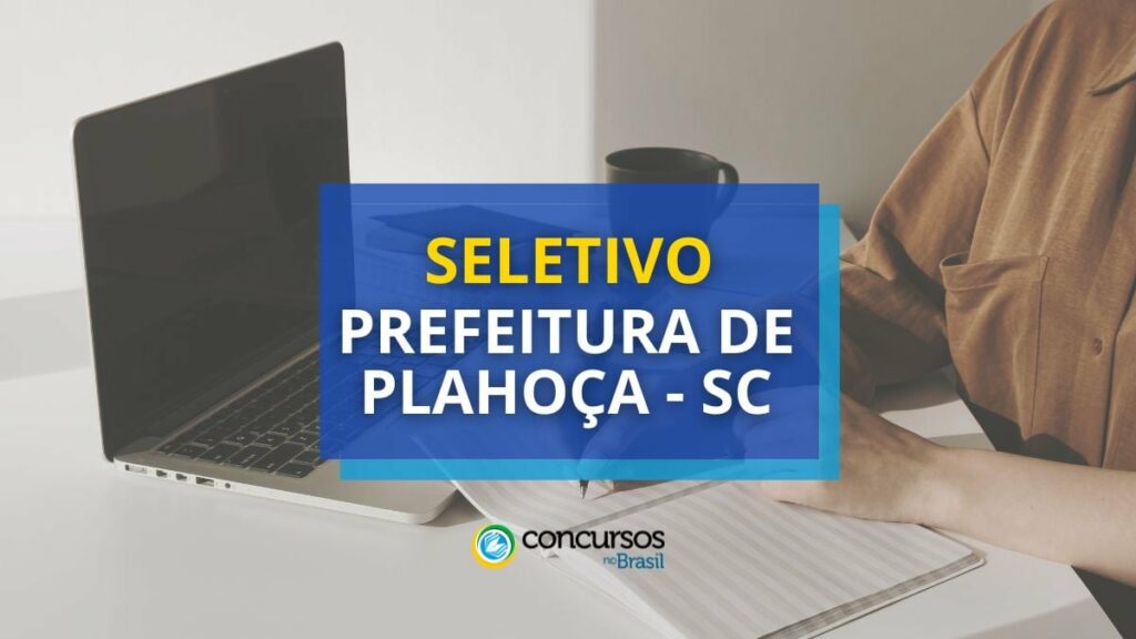 Prefeitura de Palhoça - SC lança processo seletivo; até R$