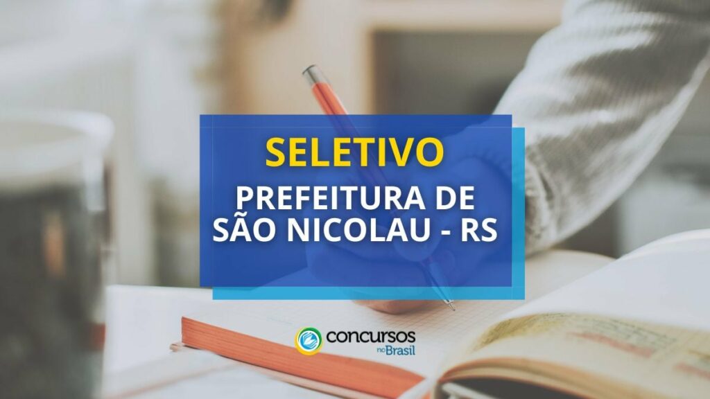 Prefeitura de São Nicolau - RS divulga processo seletivo na