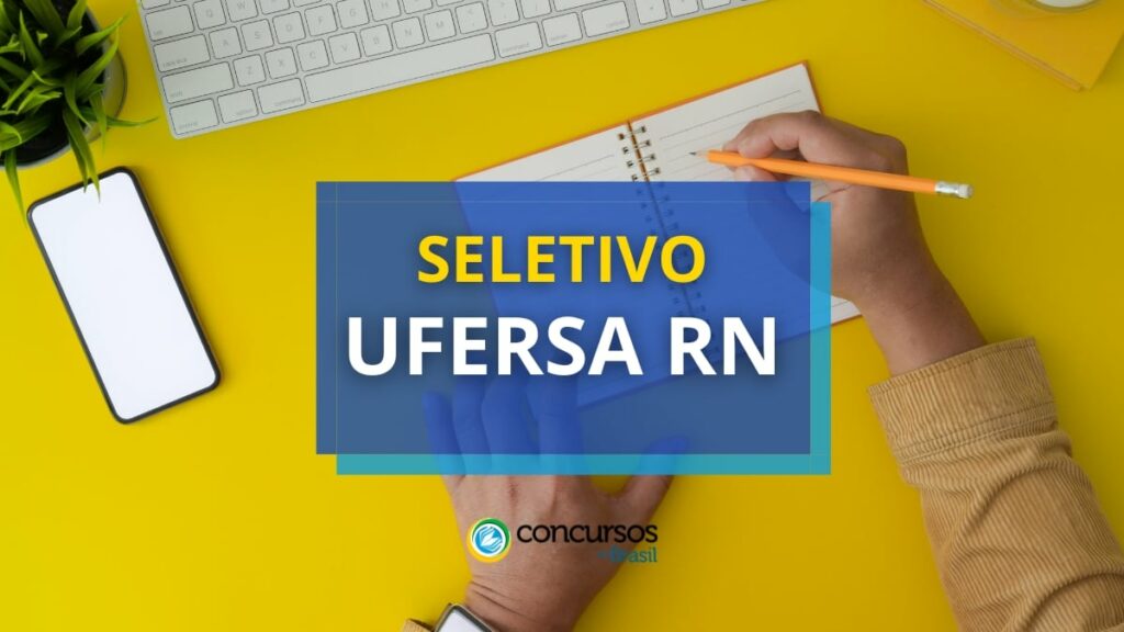 UFERSA RN prevê até R$ 7 mil em novo edital