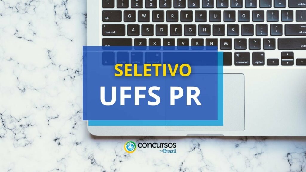 UFFS PR lança edital de processo seletivo; até R$ 6,3