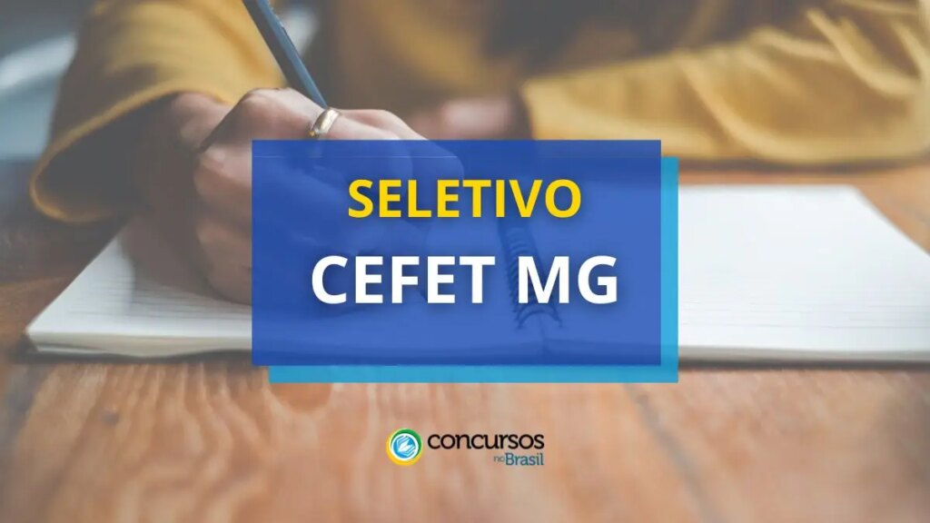 CEFET MG está com edital de processo seletivo aberto