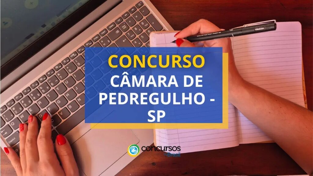 Concurso Câmara Pedregulho - SP: ganhos de R$ 4,2 mil