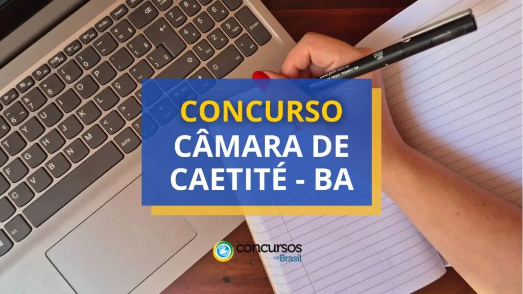 Concurso Câmara de Caetité - BA: ganhos até R$ 5