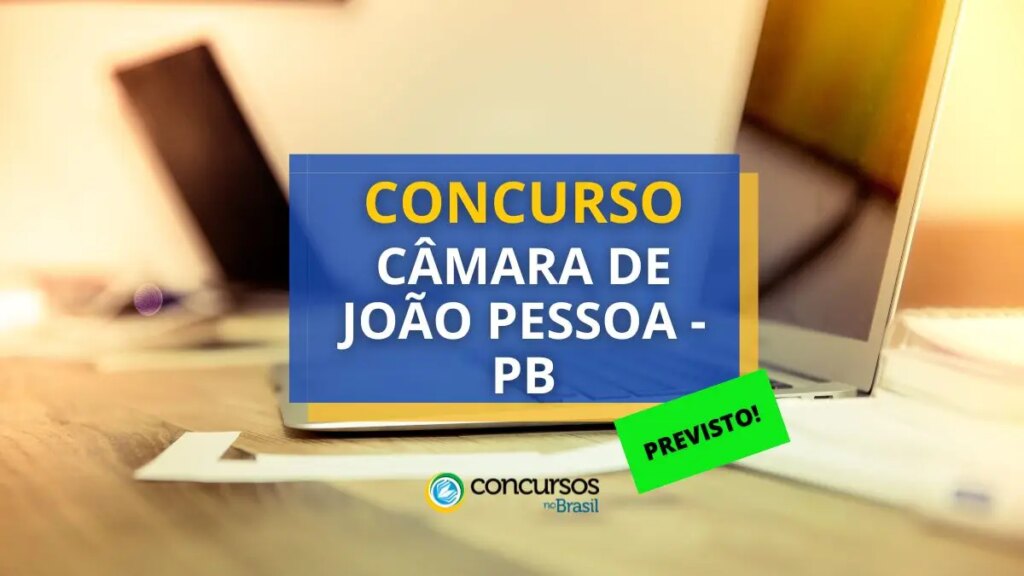 Concurso Câmara de João Pessoa – PB previsto em 2024