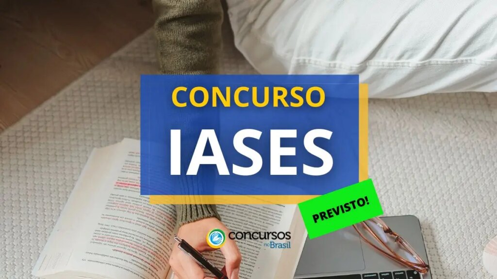 Concurso IASES oferecerá 1.026 vagas; edital em breve