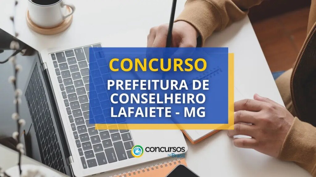 Concurso Prefeitura de Conselheiro Lafaiete – MG: 626 vagas