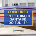 Concurso Prefeitura de Santa Fé do Sul