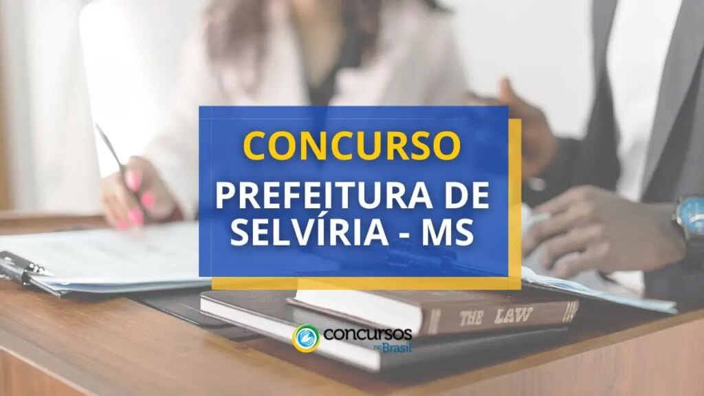 Concurso Prefeitura de Selvíria – MS abre edital de até