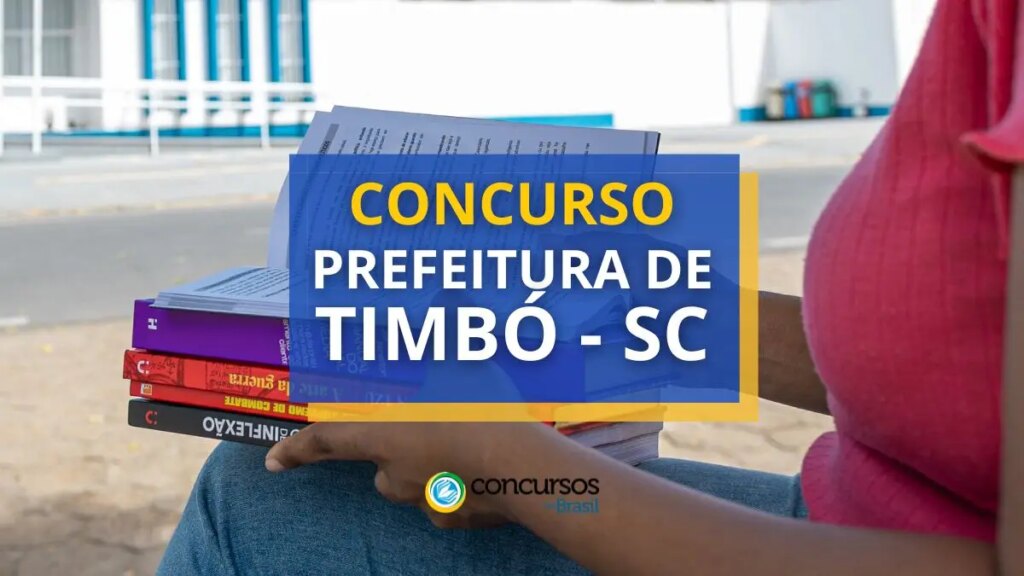 Concurso Prefeitura de Timbó - SC paga até R$ 8,9