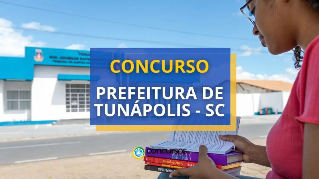 Concurso Prefeitura de Tunápolis - SC: até R$ 8,5 mil