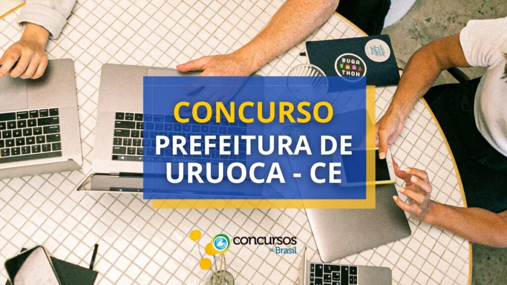 Concurso Prefeitura de Uruoca - CE oferece 426 vagas