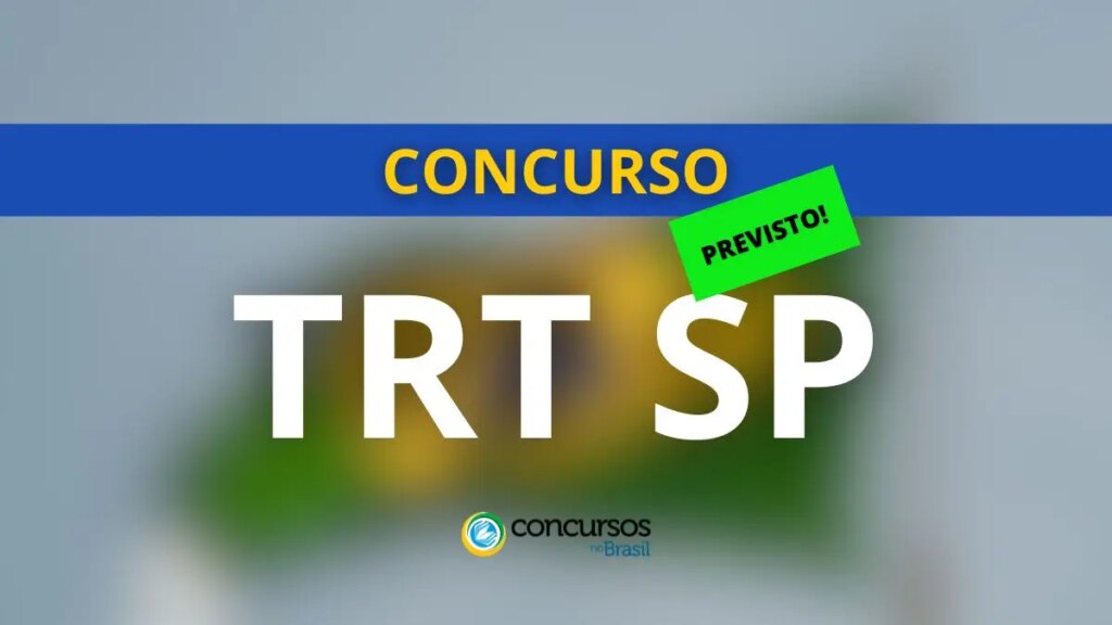 Concurso TRT SP abrirá edital para a área de apoio