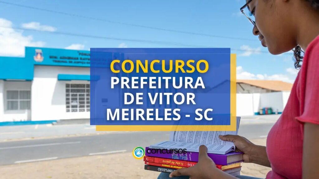 Concurso Vitor Meireles - SC: mensais de até R$ 9,9