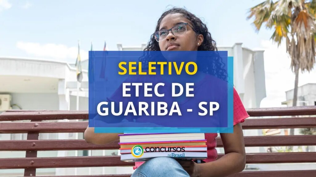 ETEC de Guariba - SP tem processo seletivo simplificado