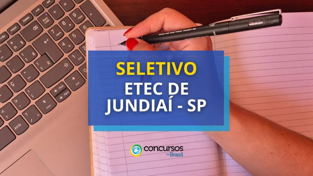 Etec de Jundiaí - SP publica 4 editais de seletivo