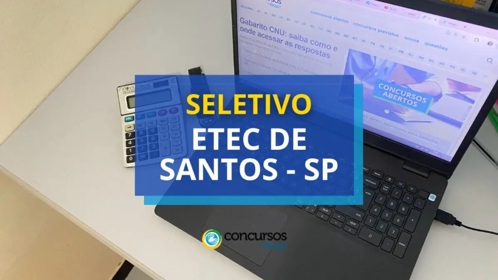 Etec de Santos - SP anuncia edital de processo seletivo