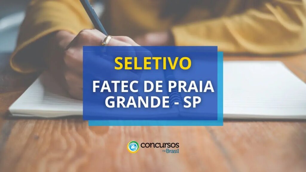 FATEC de Praia Grande – SP oferece vagas em seletivo